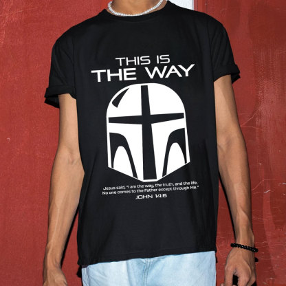 This Is the Way John 14:6 Christian T-Shirt