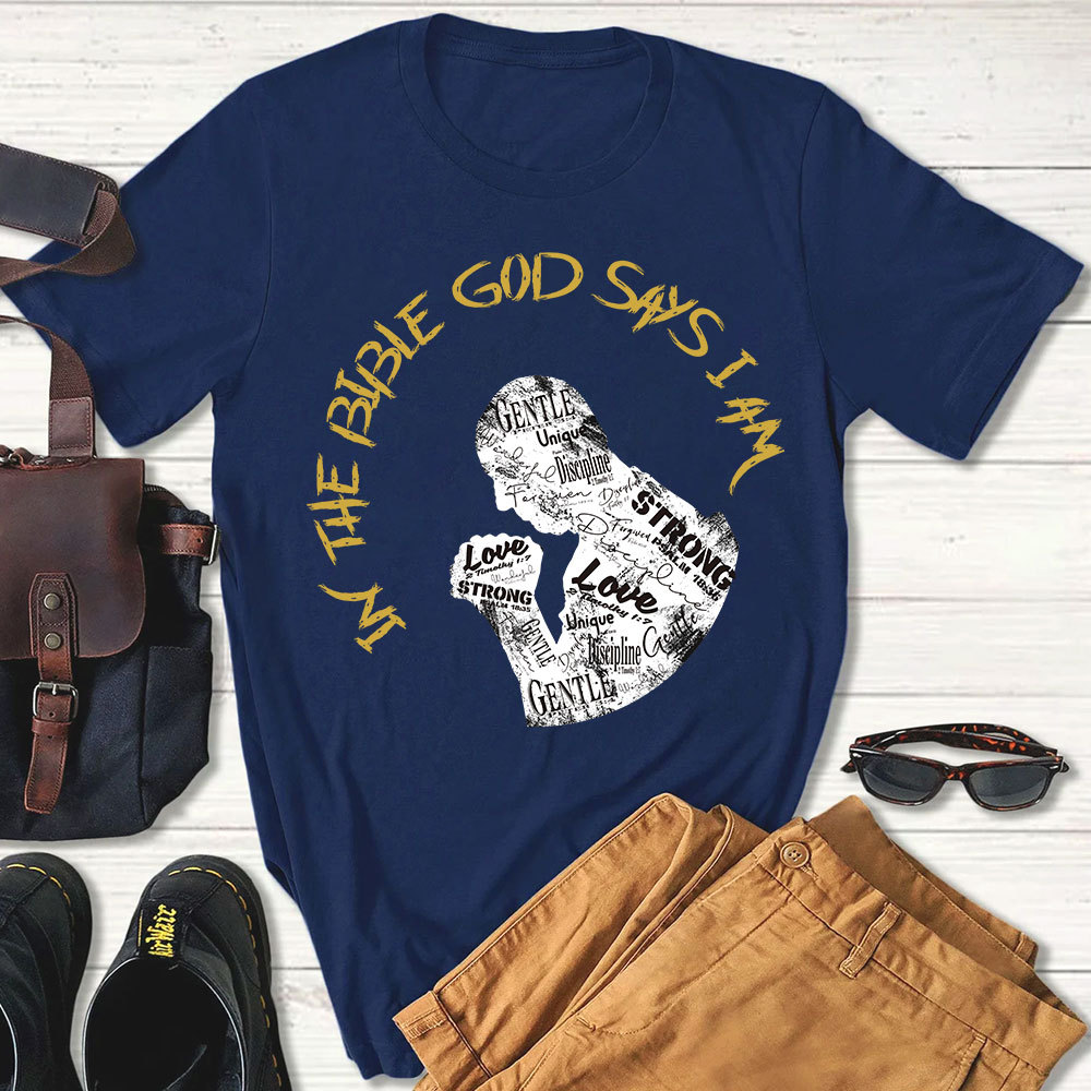 God Says I Am Strong T-shirt