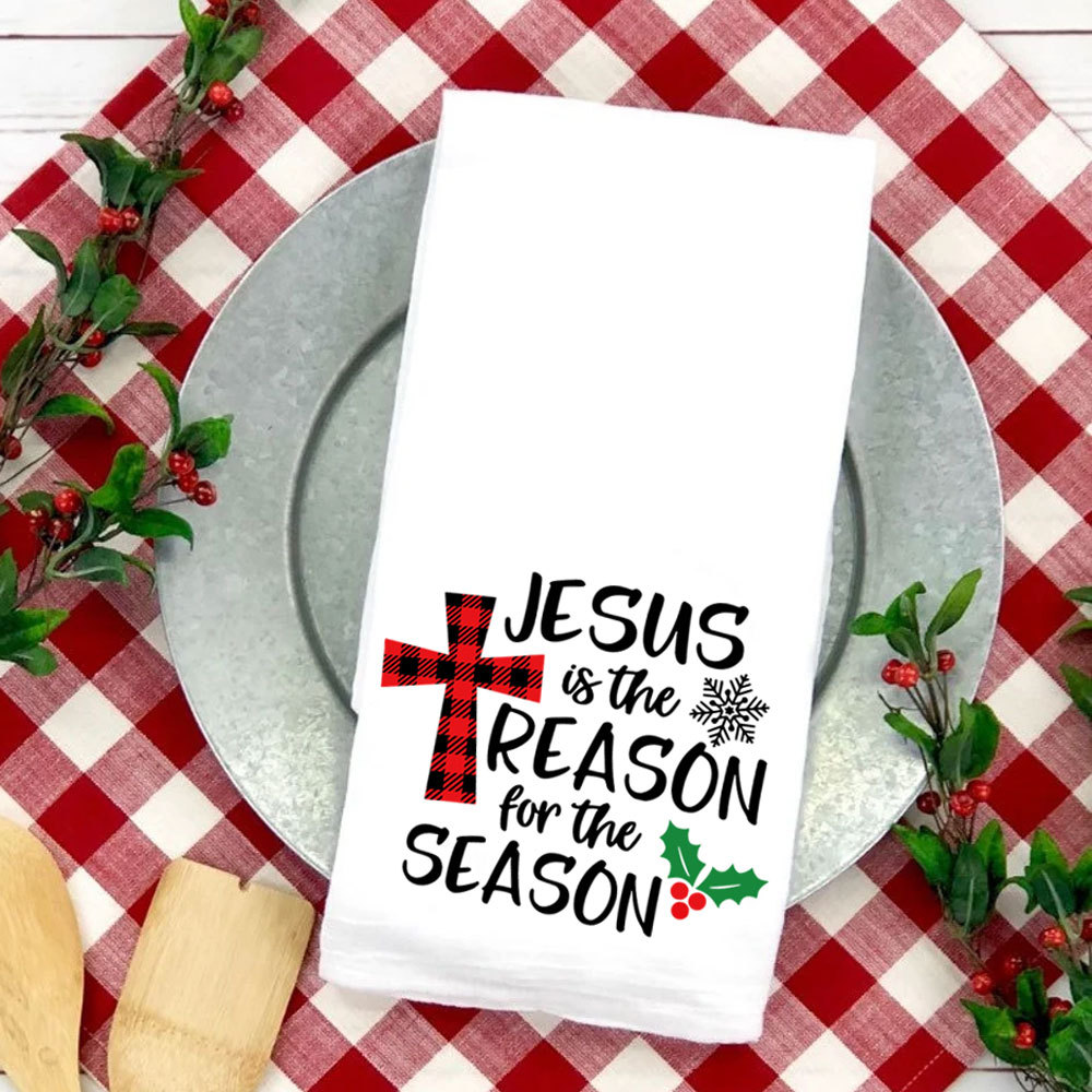 Jesus Is the Reason for the Season Christmas Tea Towel