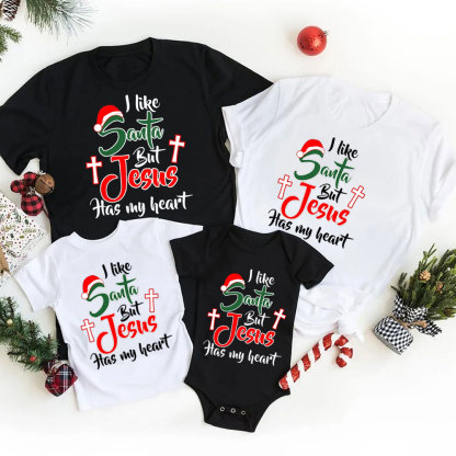 I Like Santa but Jesus Has My Heart Family Matching Shirts