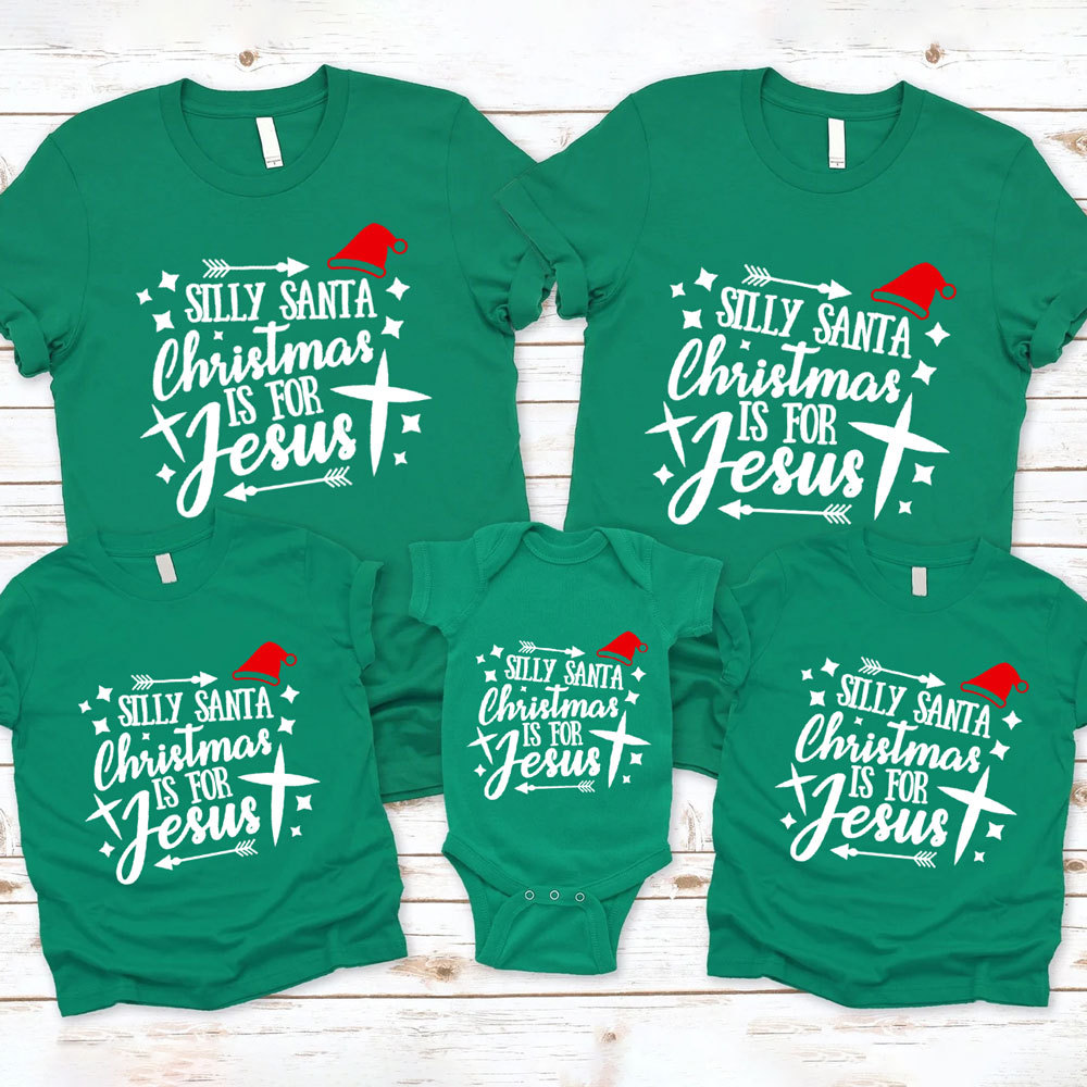 Silly Santa Christmas Is for Jesus Family Matching Shirts