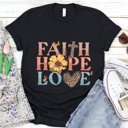 Faith Hope Love T-Shirt