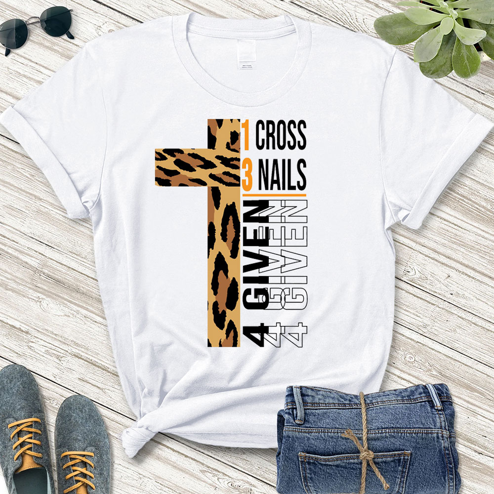 1 Cross 3 Nails 4 given T-Shirt