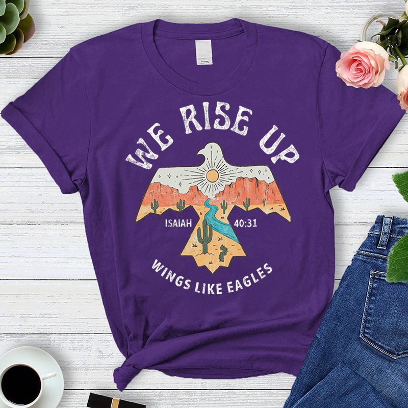 We Rise up Wings Like Eagles T-shirt