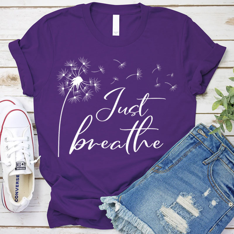 Just Breathe Shirt