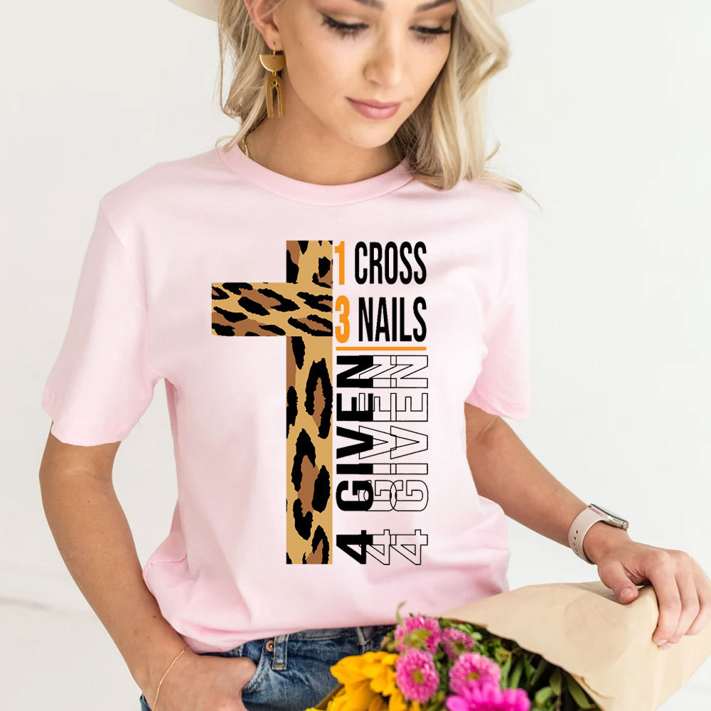 1 Cross 3 Nails 4 given T-Shirt