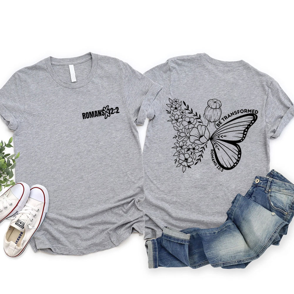 Be Transformed Christian T-Shirt