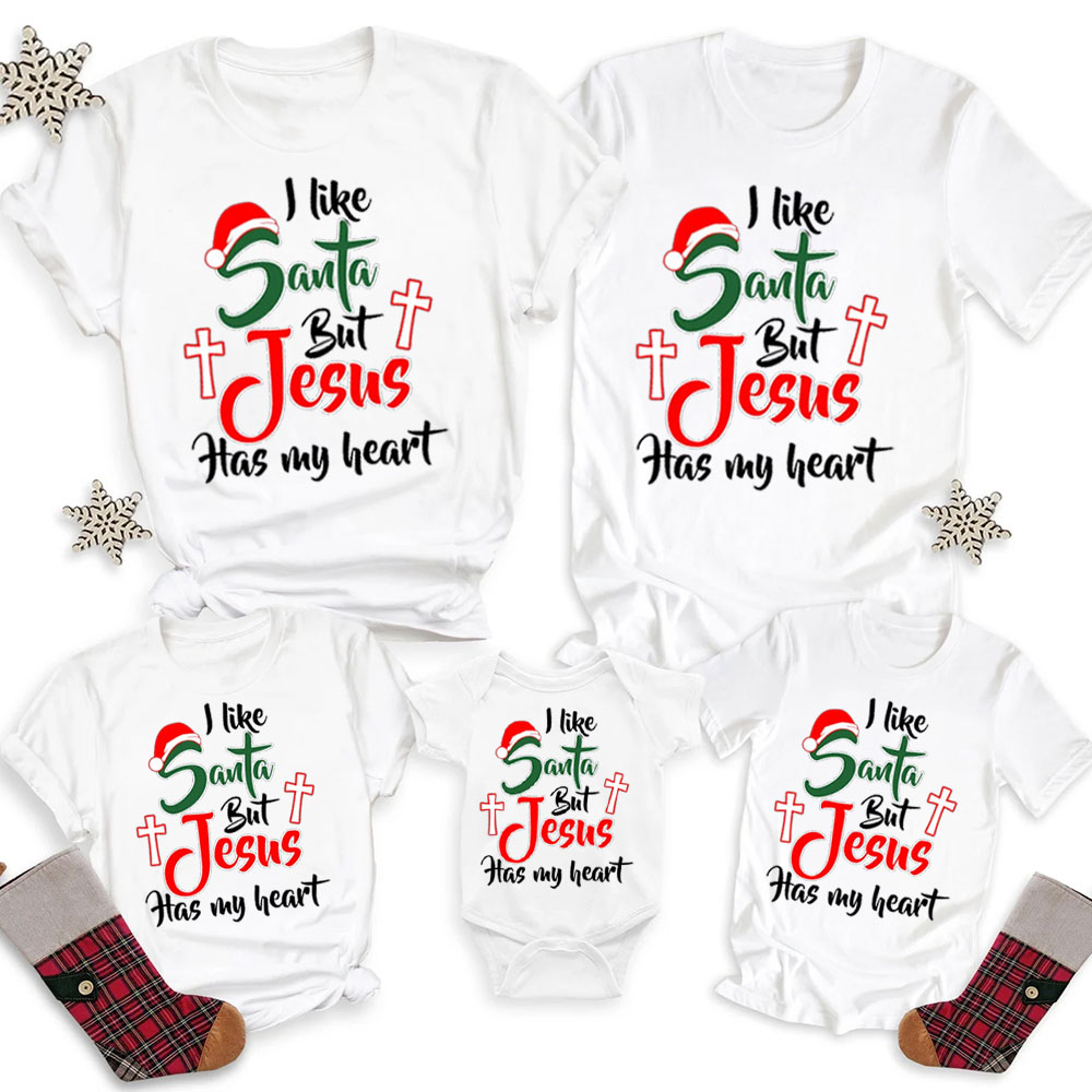 I Like Santa but Jesus Has My Heart Family Matching Shirts