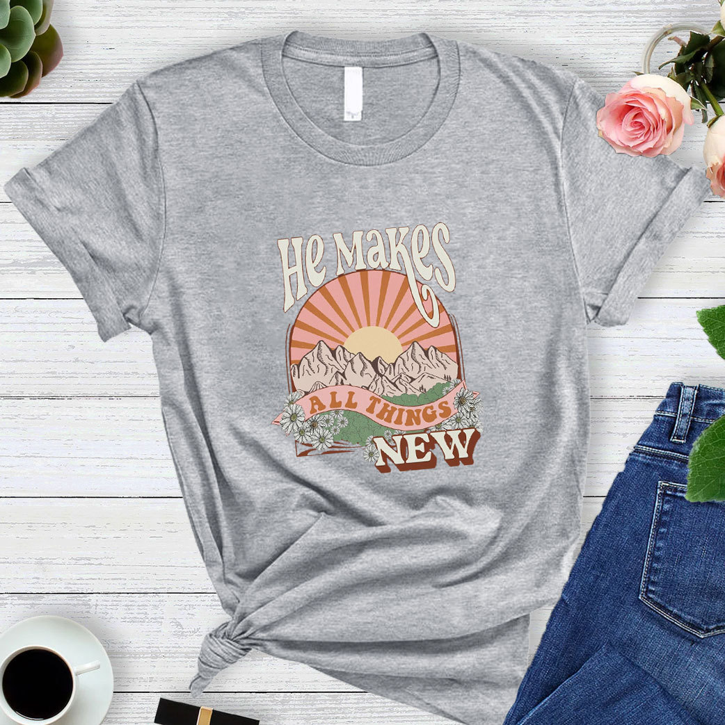 He Makes All Things New Comfort Colors T-Shirt