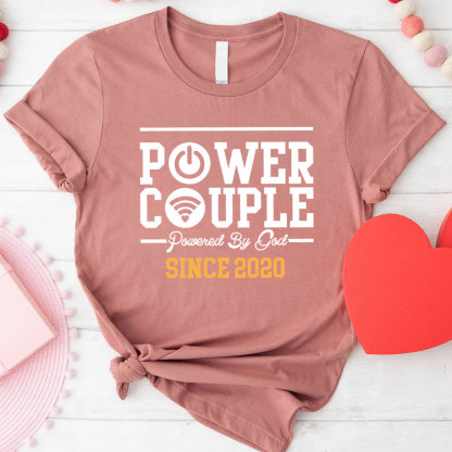Power Couple Shirt Powered by God Personalized Couple T-Shirts