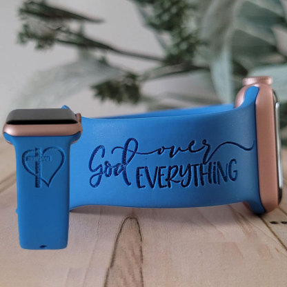 God over Everything Engraved Watch Band for Apple, Fitbit and Samsung