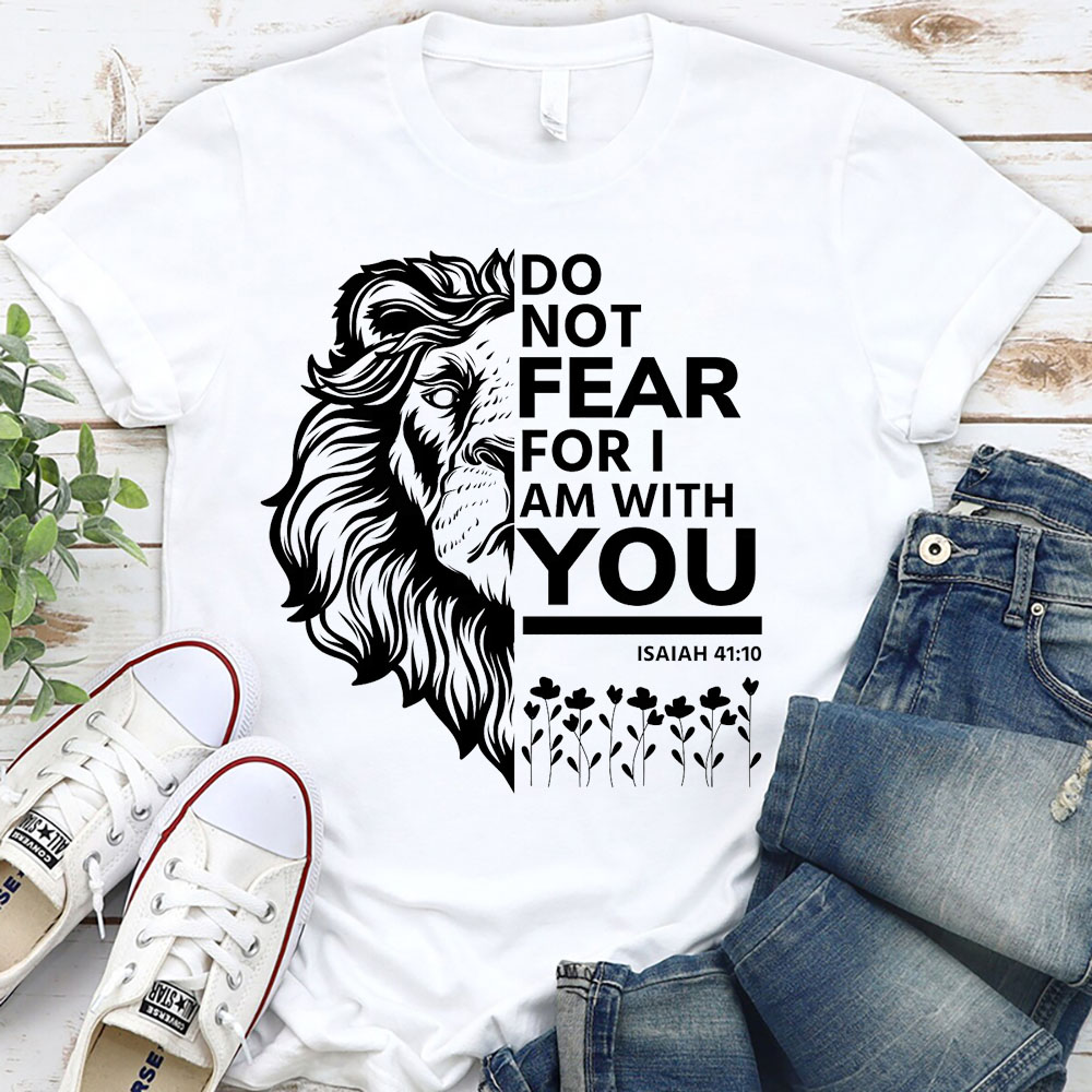 Do Not Fear for I Am with You Lion Bible Verse T-Shirt Sale-GuidingCross