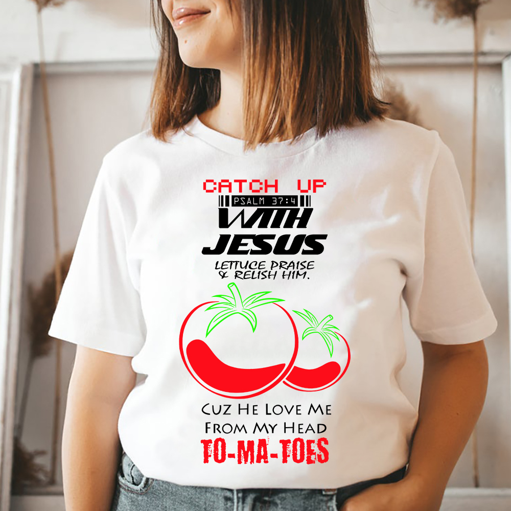 Catch up with Jesus Christian T-Shirt