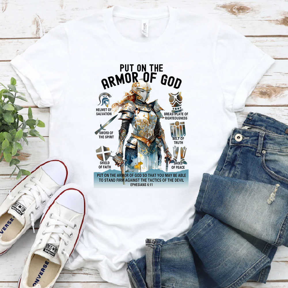 Put On The Armor of God T-Shirt
