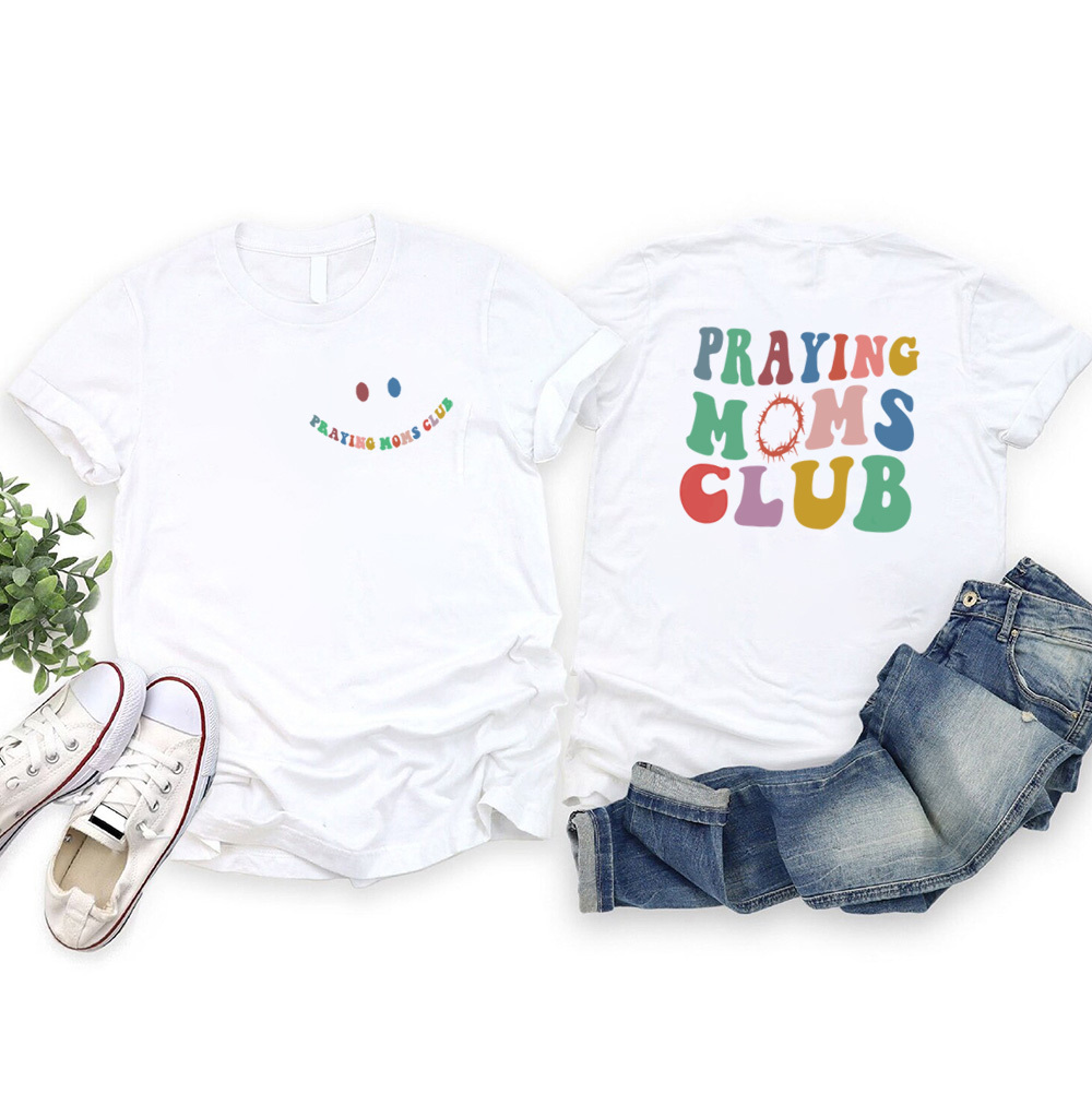 Praying Moms Club Christian T-Shirt