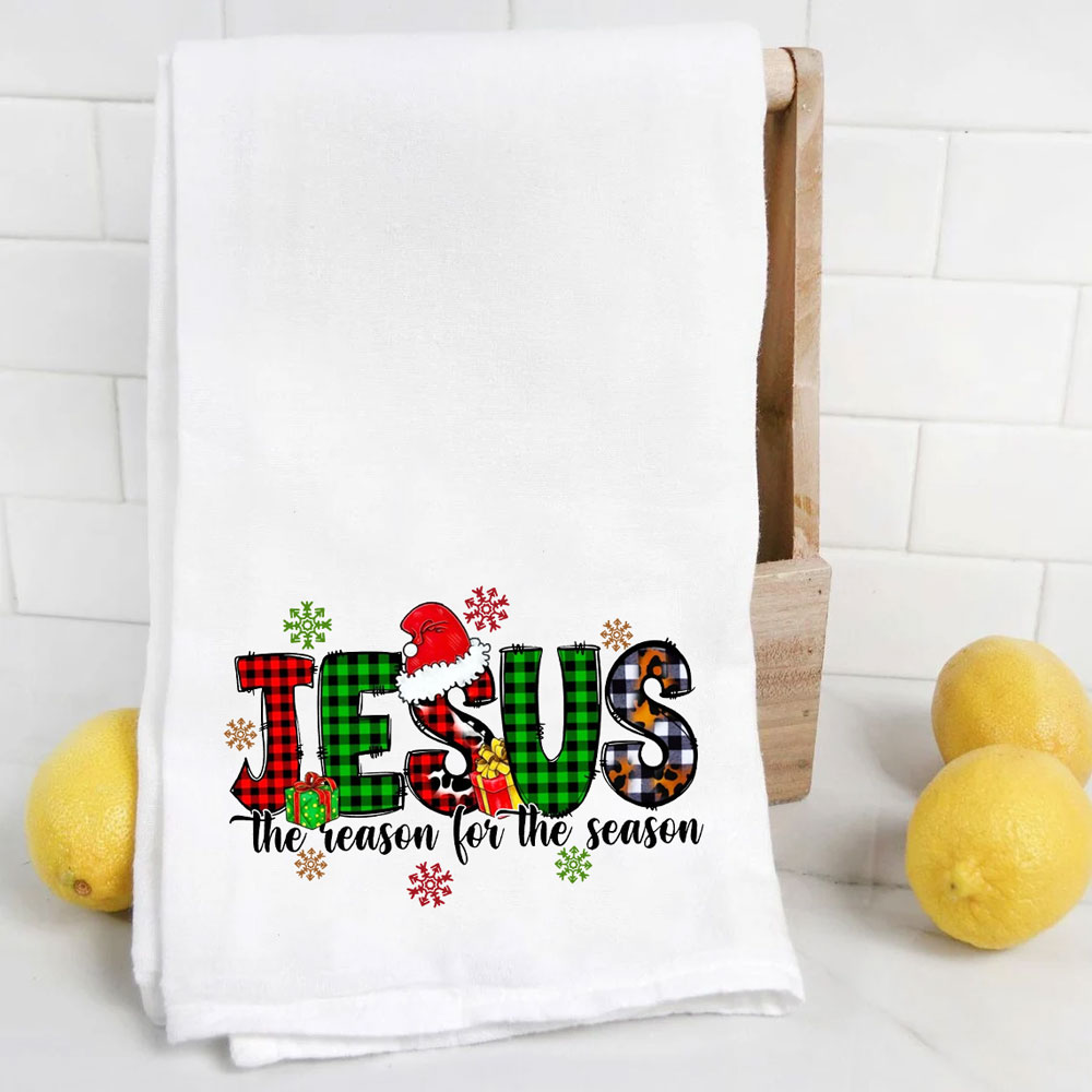 Jesus the Reason for the Season Tea Towel