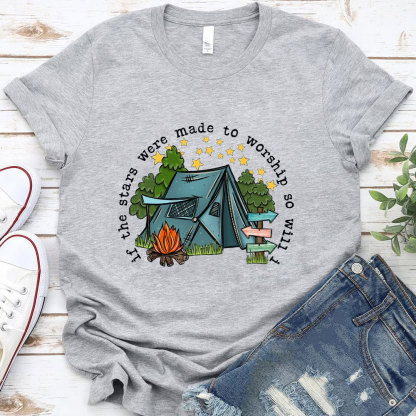 If the Stars Were Made to Worship So Will I Shirt