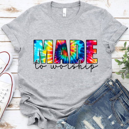 Made to Worship Shirt