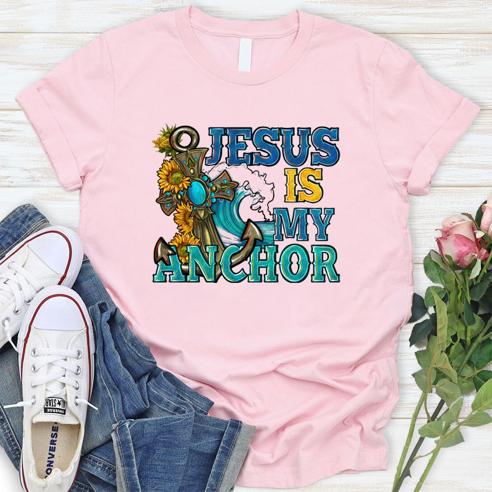 Jesus My Anchor T-Shirt Jesus My Anchor T-Shirt