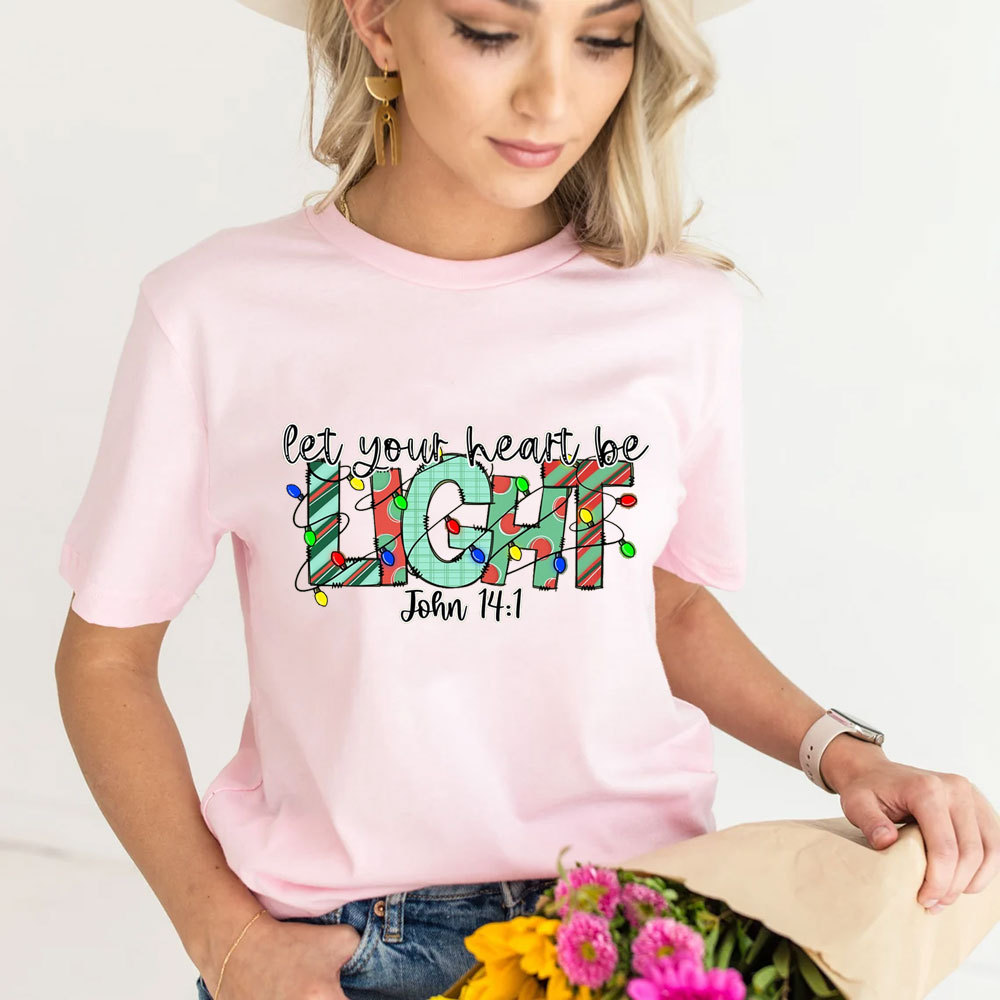 Let Your Heart Be Light Shirt