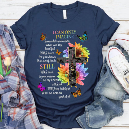 I Can Only Imagine Christian Lyric Shirt