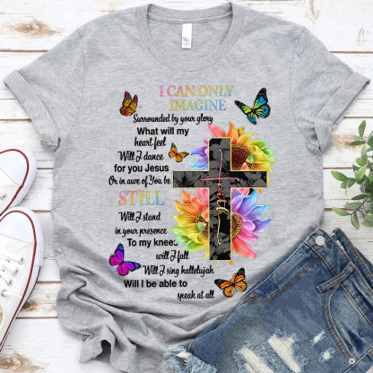 I Can Only Imagine Christian Lyric Shirt
