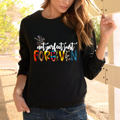 Not Perfect Just Forgiven Long Sleeve T-Shirt