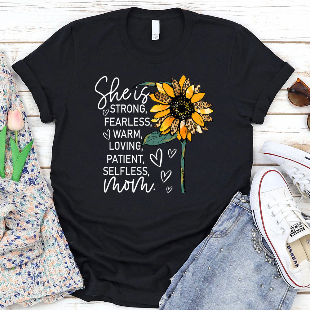 She is Strong Fearless Warm Mom Shirt