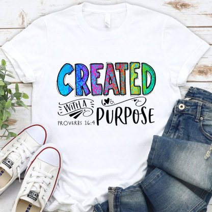 Created with a Purpose Christian Shirt