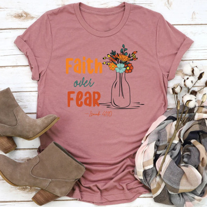 Faith over Fear Inspirational Christian Shirt