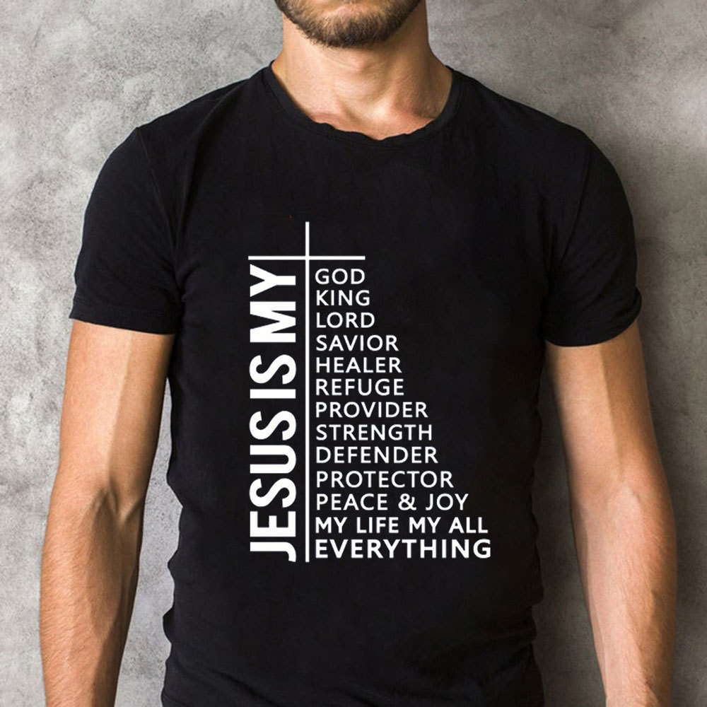 Jesus Is My All My Everything My God Lord Savior Shirt