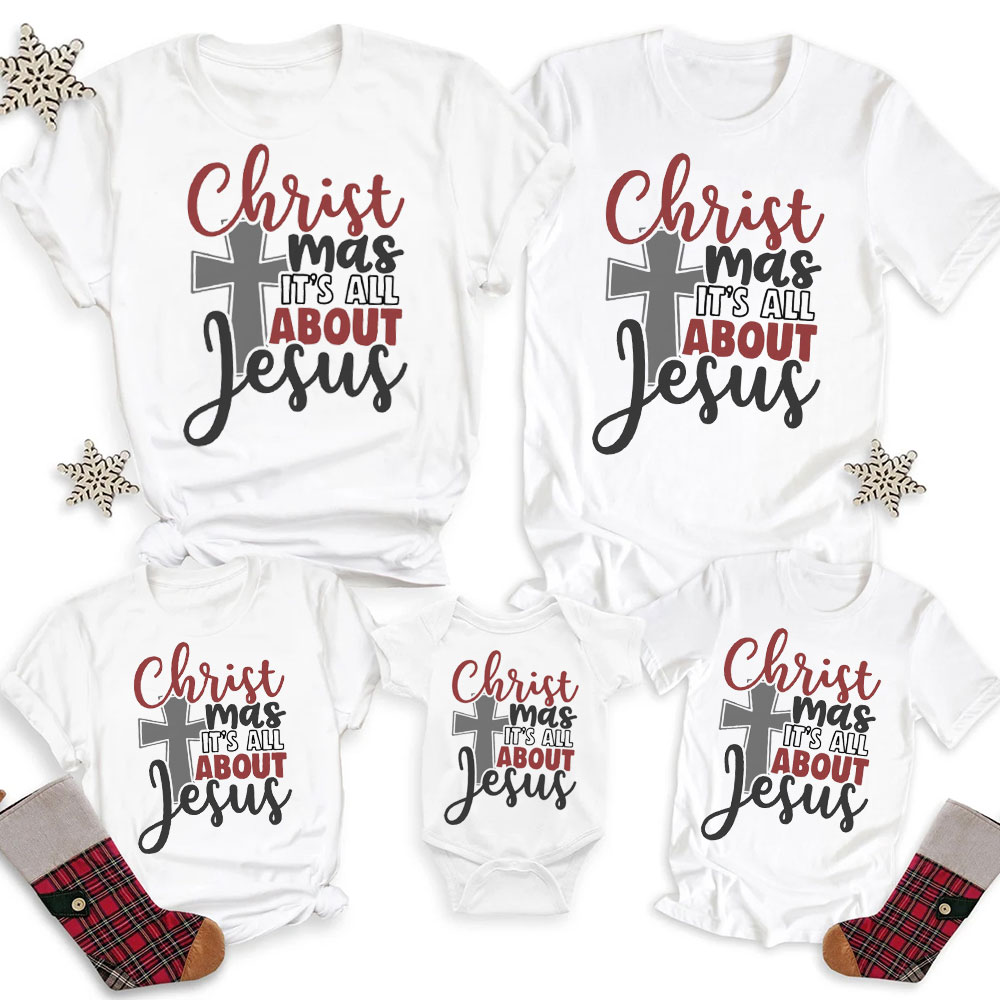 Christmas It's All About Jesus Christian Family Matching Shirts