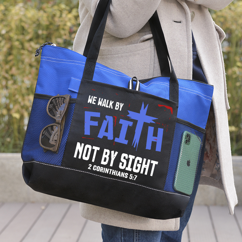 Walk By Faith Not By Sight Tote Bag