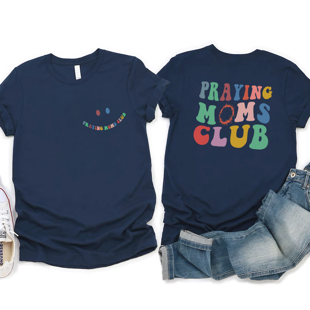 Praying Moms Club Christian T-Shirt
