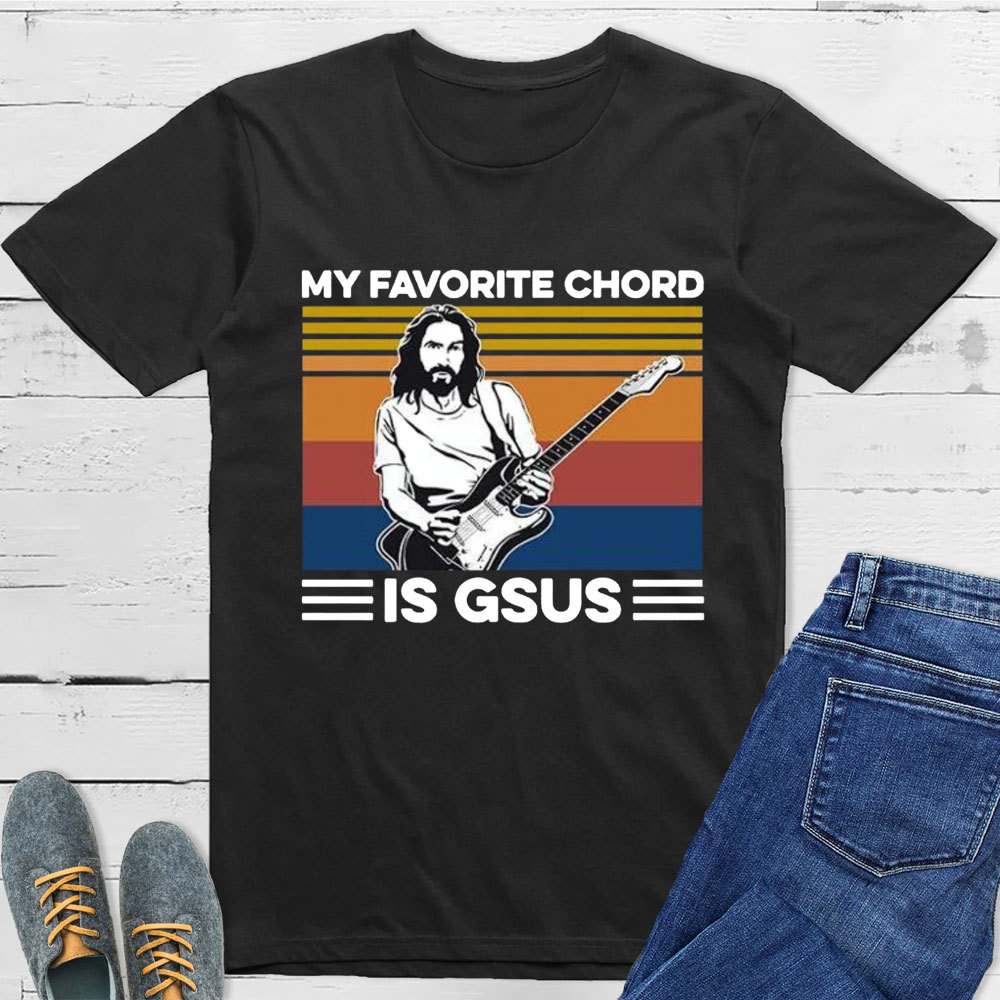 My Favorite Chord Is GSUS Shirt Sale - GuidingCross