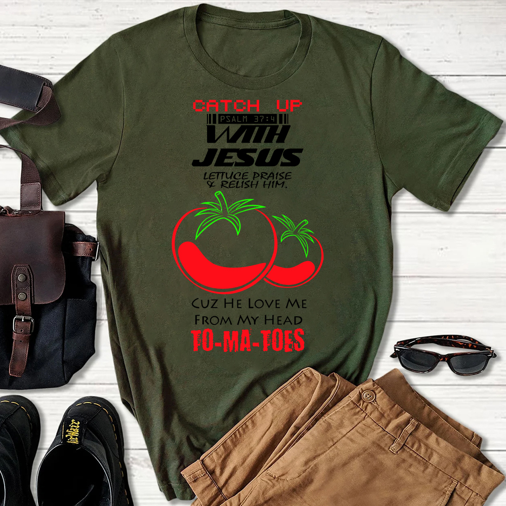 Catch up with Jesus Christian T-Shirt