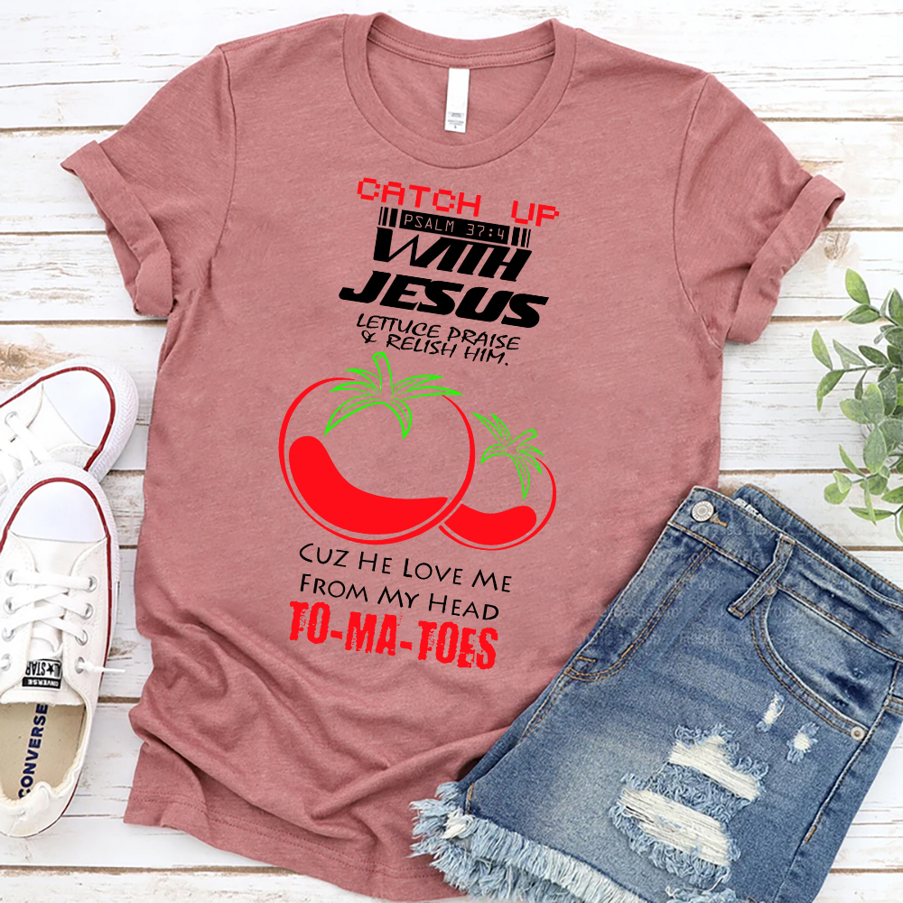 Catch up with Jesus Christian T-Shirt