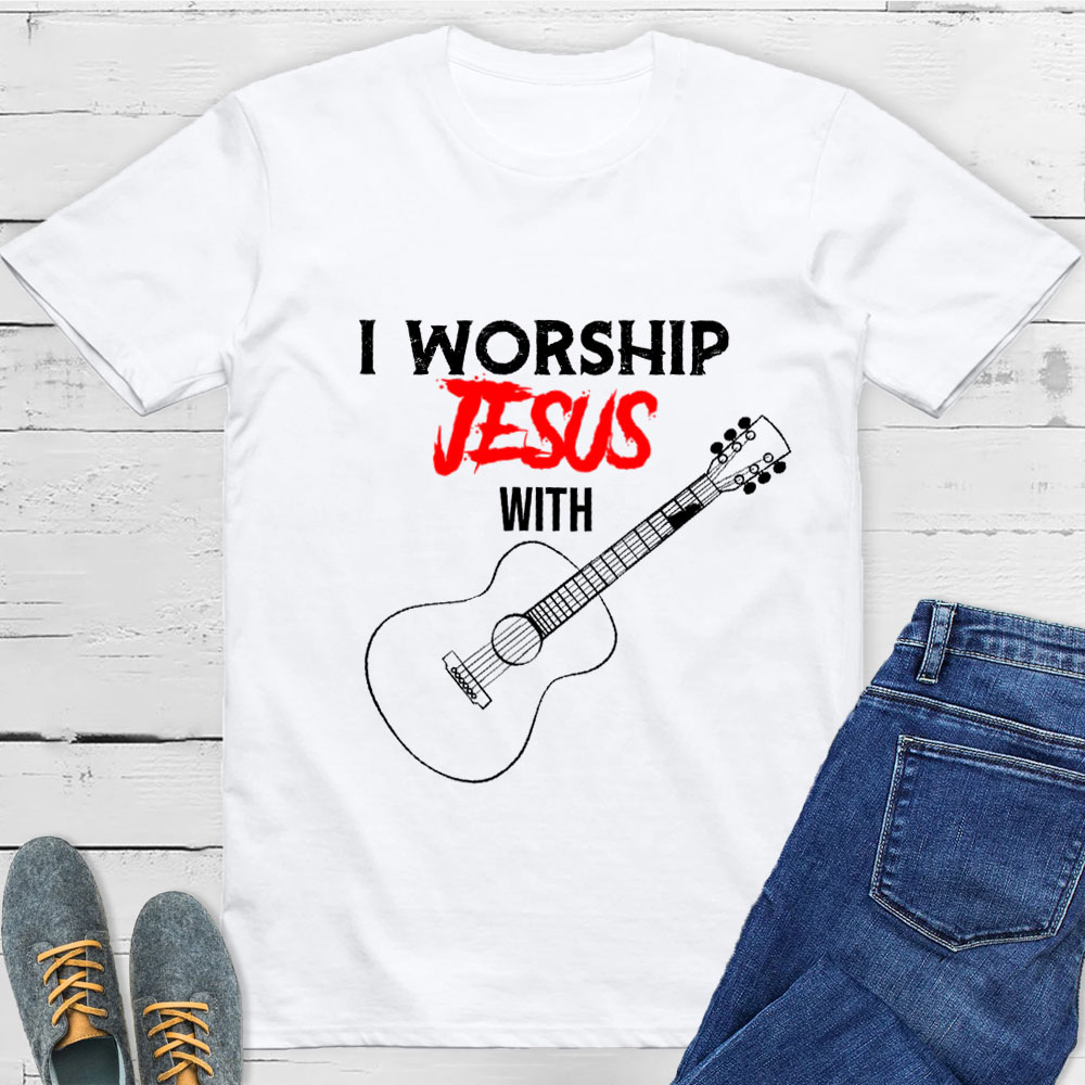 I Worship Jesus with Guitar Shirt