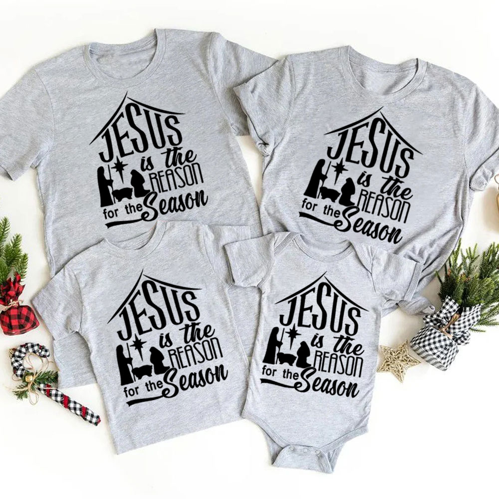 Nativity Jesus Is the Reason for the Season Family Matching Shirts