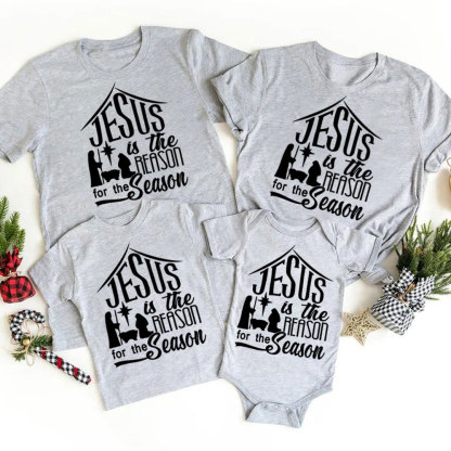 Nativity Jesus Is the Reason for the Season Family Matching Shirts