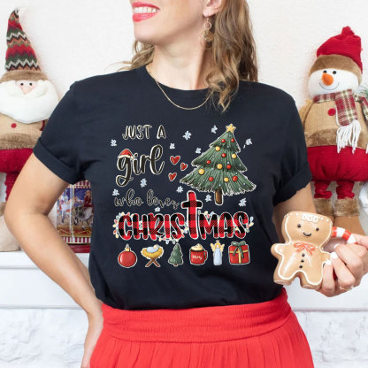 Christmas Just a Girl Who Loves Christ Mas T-Shirt