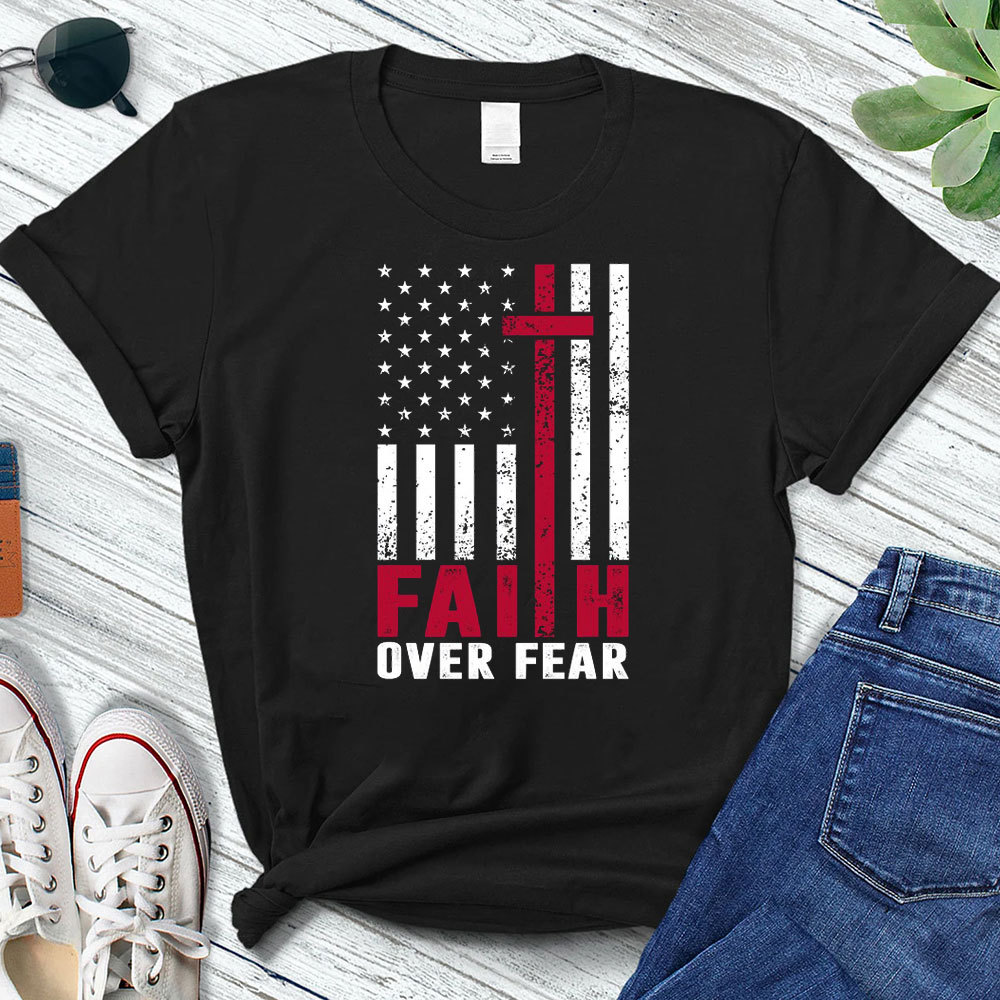Faith over Fear American Flag Christian T-Shirt