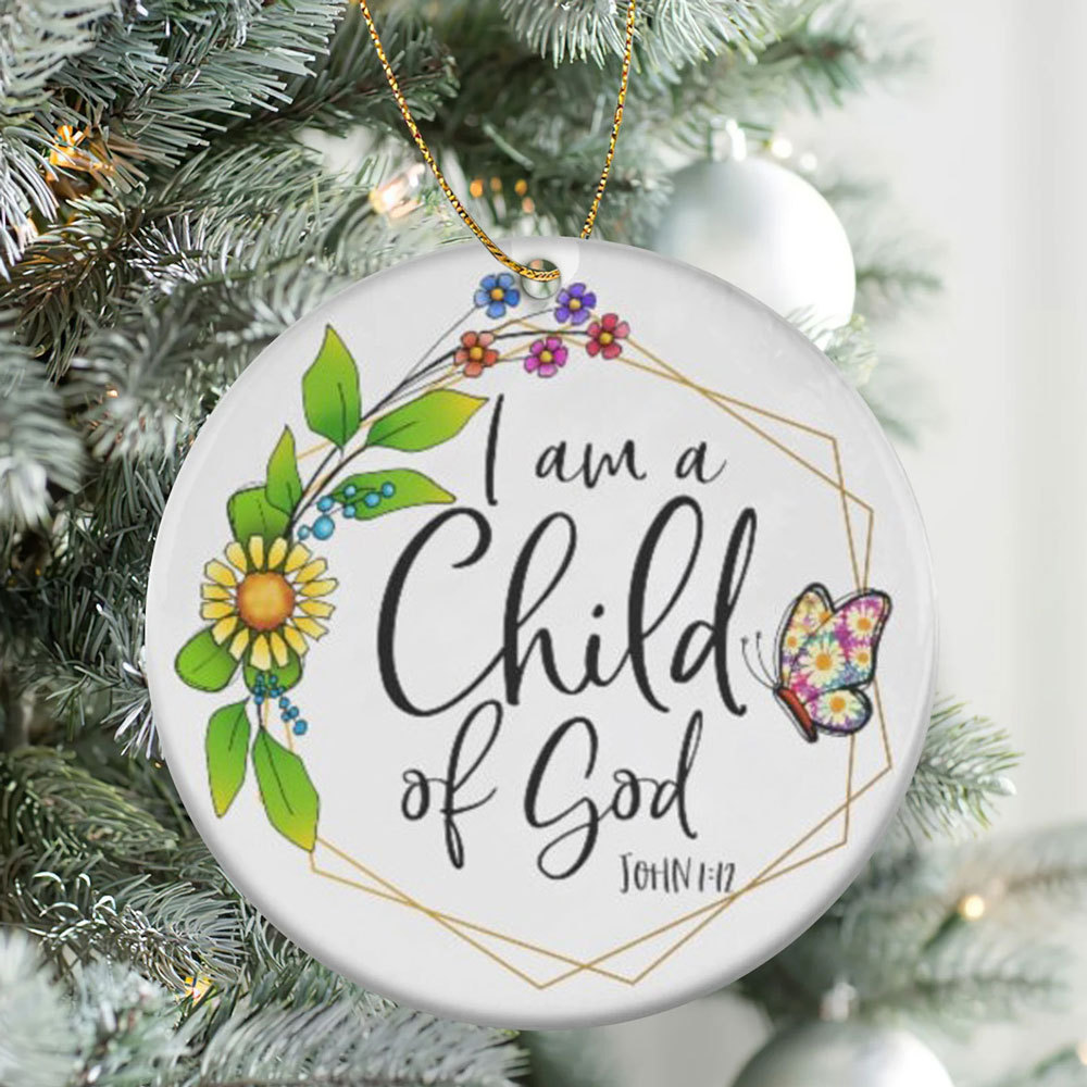 I Am a Child of God Christmas Ornament