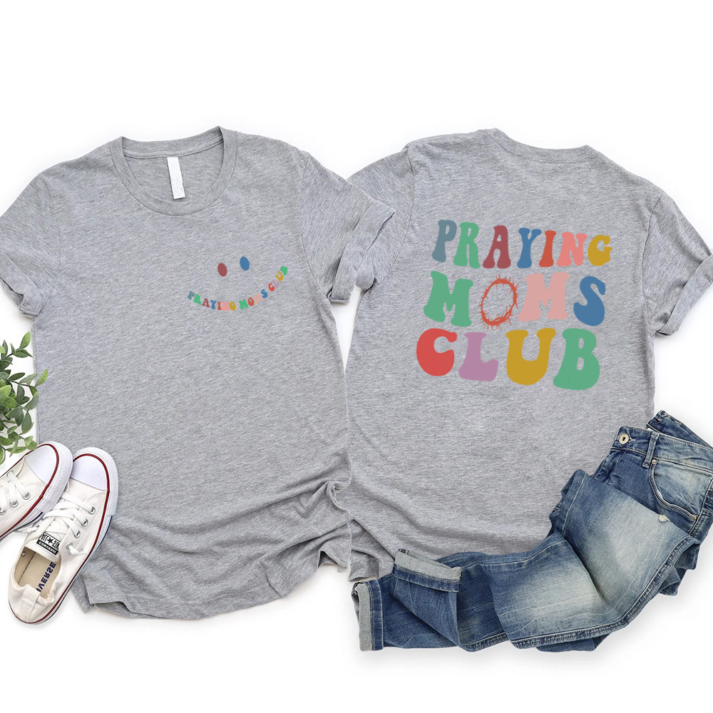 Praying Moms Club Christian T-Shirt