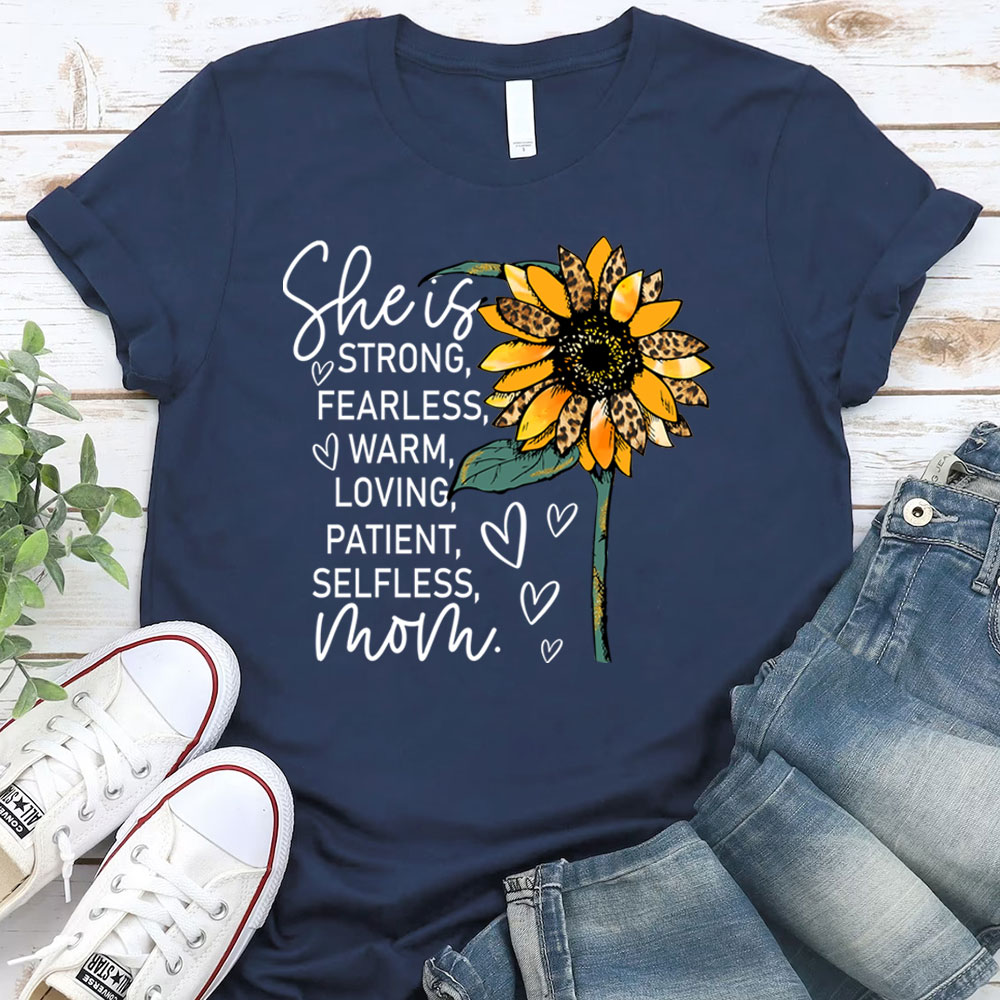 She is Strong Fearless Warm Mom Shirt