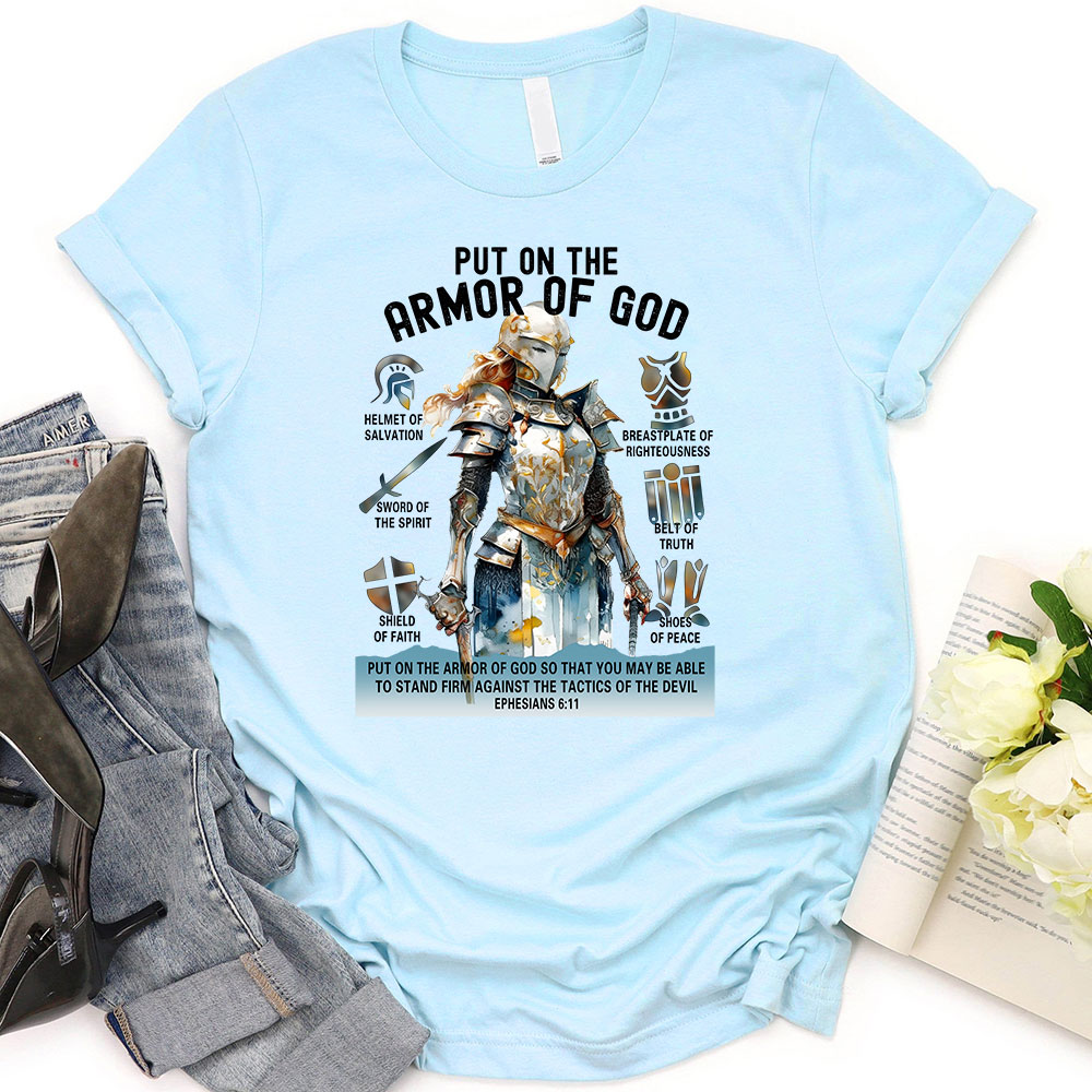 Put On The Armor of God T-Shirt