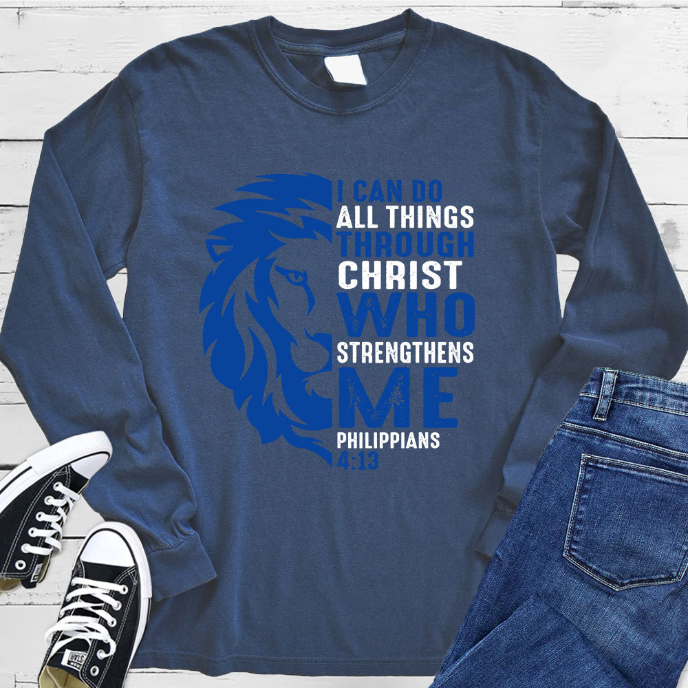 I Can Do All Things Through Christ Lion Long Sleeve T-Shirt