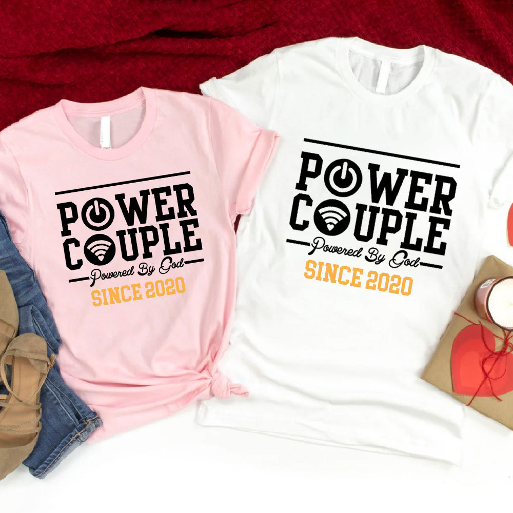 Power Couple Shirt Powered by God Personalized Couple T-Shirts