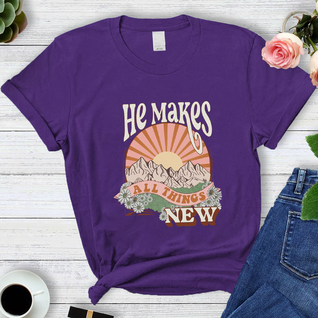 He Makes All Things New Comfort Colors T-Shirt