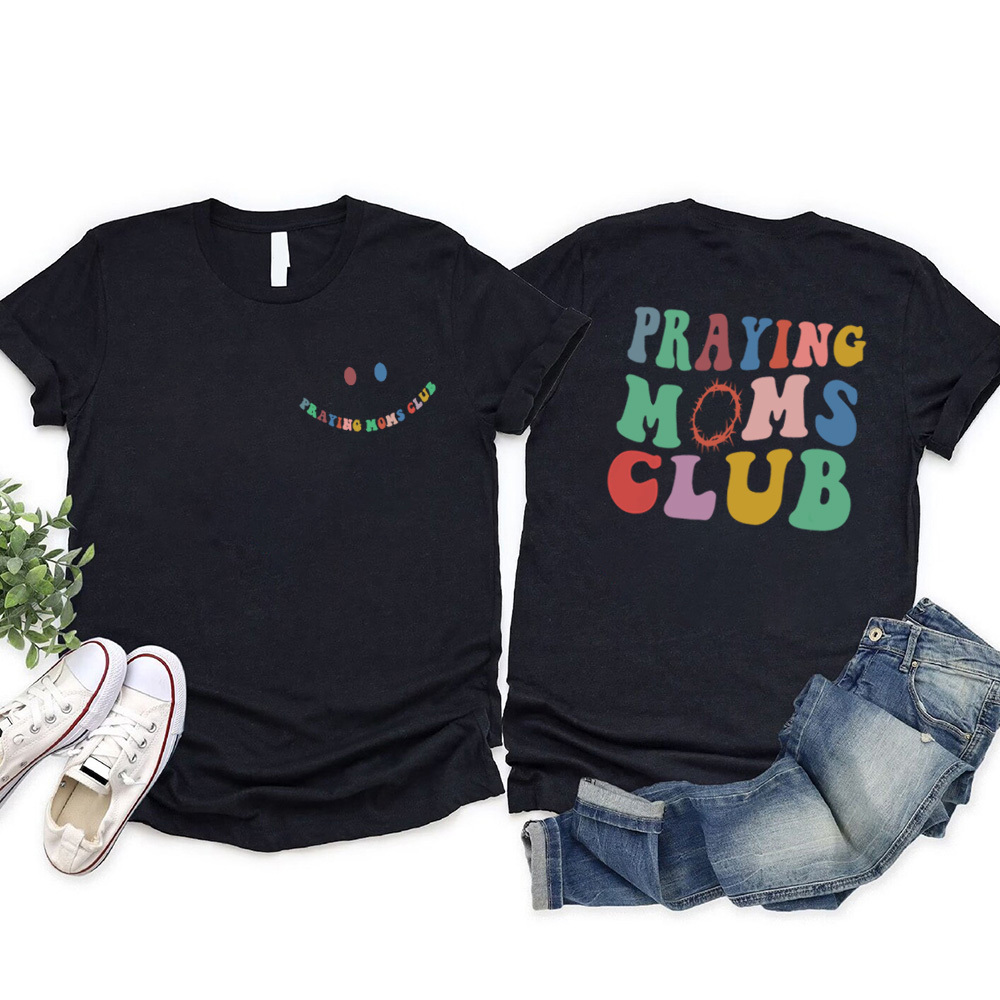 Praying Moms Club Christian T-Shirt